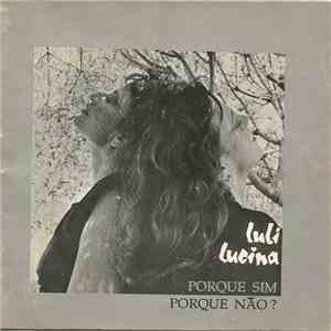 Luli E Lucina - Porque Sim, Por Que Não? download free