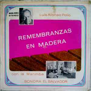 Luís Alonso Polío - Remembranzas En Madera download free