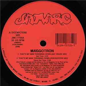Maggotron - That's My Man Throwing Down download free