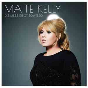 Maite Kelly - Die Liebe Siegt Sowieso download free