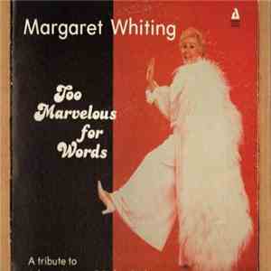 Margaret Whiting - Too Marvelous For Words download free