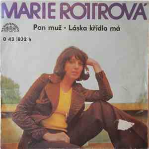 Marie Rottrová - Pan Muž • Láska Křídla Má download free