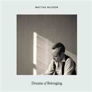 Mattias Nilsson - Dreams Of Belonging download free
