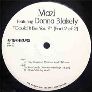 Mazi Featuring Donna Blakely - Could It Be You? (Part 2 Of 2) download free
