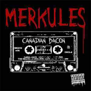 Merkules - Canadian Bacon download free