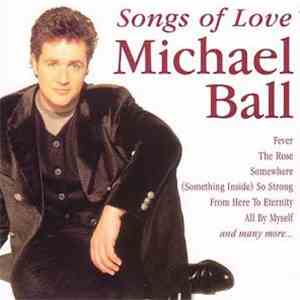 Michael Ball - Songs Of Love download free