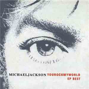 Michael Jackson - You Rock My World EP Best download free