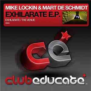 Mike Lockin & Mart De Schmidt - Exhilarate E.P. download free