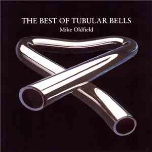 Mike Oldfield - The Best Of Tubular Bells download free