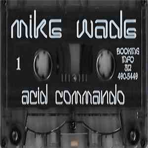 Mike Wade - Acid Commando download free