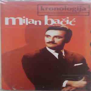 Milan Bačić - Kronologija - 20 Izvornih Snimaka download free