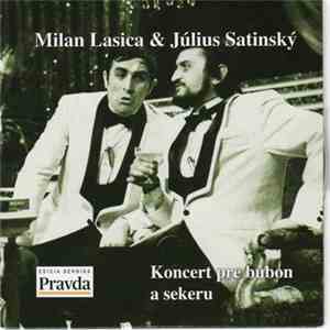 Milan Lasica & Július Satinský - Koncert Pre Bubon A Sekeru download free