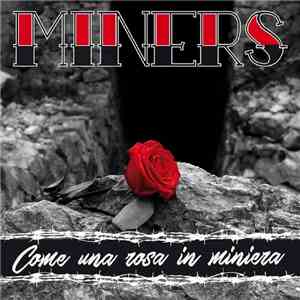 Miners  - Come Una Rosa In Miniera download free