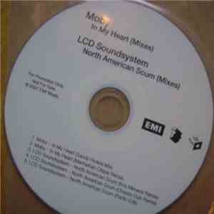 Moby / LCD Soundsystem - In My Heart (Mixes) / North American Scum (Mixes) download free