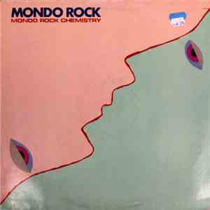 Mondo Rock - Mondo Rock Chemistry download free