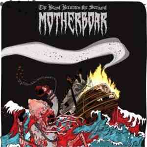 Motherboar - The Beast Becomes The Servant download free