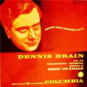 Mozart, Dennis Brain And The Philharmonia Orchestra Conducted By Herbert von Karajan - Mozart Horn Concertos Nos. 1-4 download mp3 flac
