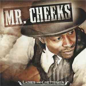 Mr. Cheeks - Ladies & Ghettomen download free
