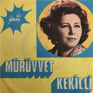 Mürüvvet Kekilli - Mahkemeye Versem Seni Asarlar Dinle / O Güzel Aşkımıza Nazarmı Değdi download free