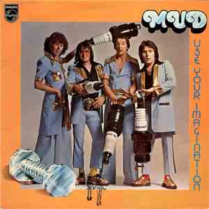 Mud - Use Your Imagination download free