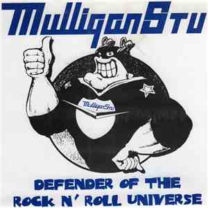 Mulligan Stu - Defender Of The Rock'n'Roll Universe download free