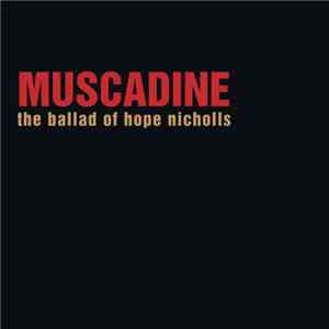Muscadine - The Ballad Of Hope Nicholls download free