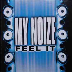 My Noize - Feel It download free