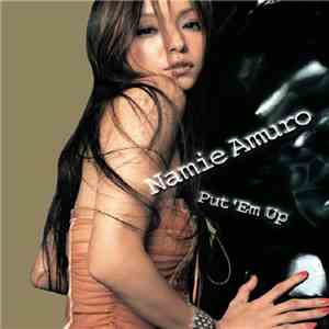 Namie Amuro - Put 'Em Up download free