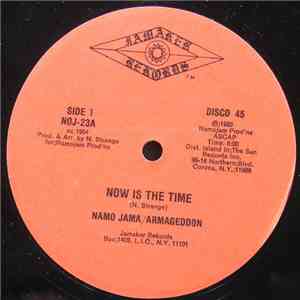 Namo Jama / Armageddon - Now Is The Time download free