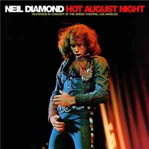 Neil Diamond - Hot August Night download free