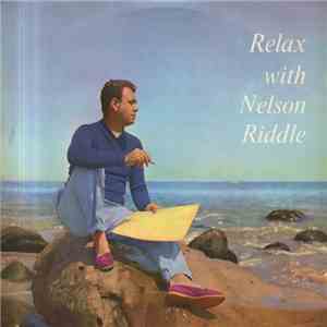 Nelson Riddle And His Orchestra - Relax With Nelson Riddle download free
