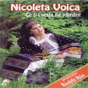 Nicoleta Voica - Ce Ti-i Viata Pe Pamant download free