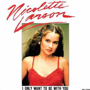 Nicolette Larson - I Only Want To Be With You download free