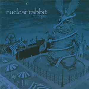 Nuclear Rabbit - Mutopia download free Nuclear Rabbit - Mutopia download mp3 flac