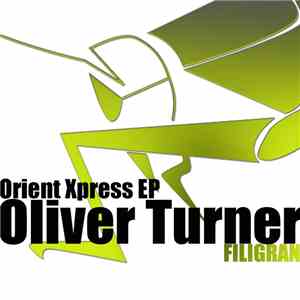 Oliver Turner - Orient Xpress EP download free