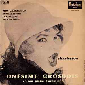 Onésime Grosbois Et Son Piano D'Occasion - Charleston download free Onésime Grosbois Et Son Piano D'Occasion - Charleston download mp3 flac