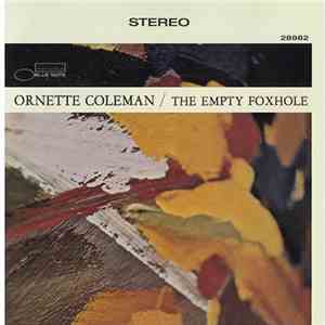 Ornette Coleman - The Empty Foxhole download free