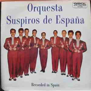 Orquesta Suspiros De España - Suspiros De España download free