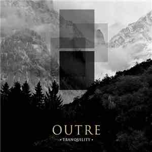 Outre - Tranquility download free