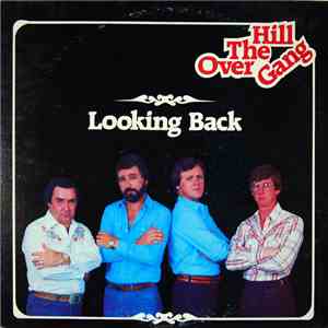 Over The Hill Gang - Looking Back download free