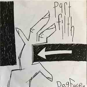 Part Filth - Dog Face download free