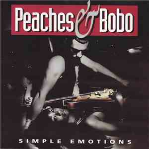Peaches & Bobo - Simple Emotions download free