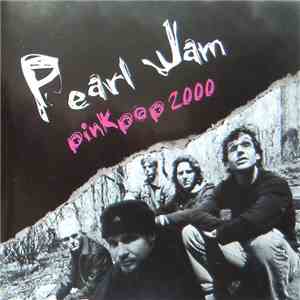 Pearl Jam - Pinkpop 2000 download free