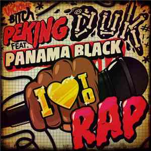 Peking Duk Feat. Panama Black - I Love To Rap download free