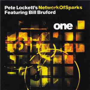 Pete Lockett 's Network Of Sparks Featuring Bill Bruford - One download free