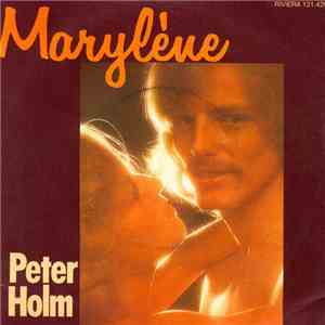 Peter Holm  - Marylène / N´oublie Jamais download free