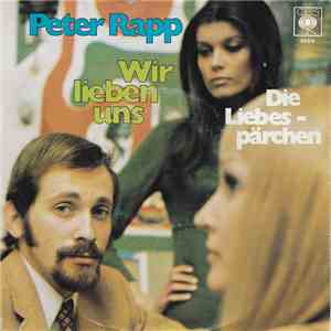 Peter Rapp - Wir Lieben Uns download free