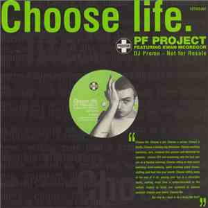 PF Project Featuring Ewan McGregor - Choose Life download free