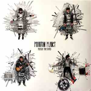 Phantom Planet - Raise The Dead download free