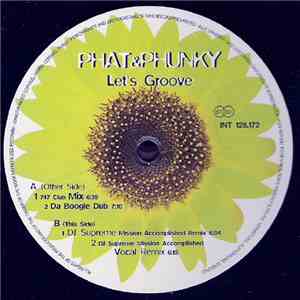 Phat & Phunky - Let's Groove download free